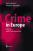 Crime in Europe: Causes and Consequences