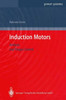 Induction Motors: Analysis and Torque Control