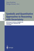 Symbolic and Quantitative Approaches to Reasoning with Uncertainty: 6th European Conference, Ecsqaru 2001, Toulouse, France, September 19-21, 2001. Pr