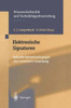 Elektronische Signaturen: Kulturelle Rahmenbedingungen Einer Technischen Entwicklung