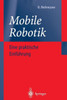 Mobile Robotik: Eine Praktische Einführung