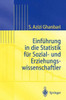 Einführung in Die Statistik Für Sozial- Und Erziehungs-Wissenschaftler