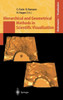 Hierarchical and Geometrical Methods in Scientific Visualization