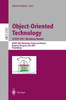Object-Oriented Technology: Ecoop 2001 Workshop Reader: Ecoop 2001 Workshops, Panel, and Posters, Budapest, Hungary, June 18-22, 2001. Proceedings