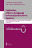 Evaluation of Cross-Language Information Retrieval Systems: Second Workshop of the Cross-Language Evaluation Forum, Clef 2001, Darmstadt, Germany, Sep