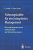 Führungskräfte Für Ein Integriertes Management: Wirtschaftsingenieurwesen in Wissenschaft Und Unternehmenspraxis