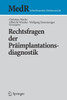 Rechtsfragen Der Präimplantationsdiagnostik