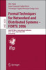 Formal Techniques for Networked and Distributed Systems - Forte 2006: 26th Ifip Wg 6.1 International Conference, Paris, France, September 26-29, 2006,