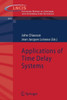 Applications of Time Delay Systems