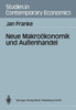 Neue MakroÃ¶konomik Und AuÃŸenhandel