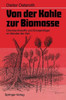 Von Der Kohle Zur Biomasse: Chemierohstoffe Und Energieträger Im Wandel Der Zeit