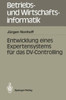 Entwicklung Eines Expertensystems FÃ¼r Das DV-Controlling