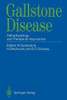 Gallstone Disease: Pathophysiology and Therapeutic Approaches