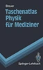 Taschenatlas Physik FÃ¼r Mediziner