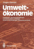 UmweltÃ¶konomie: Investitionen, Standortentscheidungen Und ArbeitsmÃ¤rkte Am Beispiel Einzelner Industriegruppen SÃ¼dwestdeutschlands