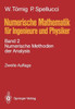 Numerische Mathematik FÃ¼r Ingenieure Und Physiker: Band 2: Numerische Methoden Der Analysis