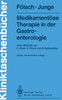 MedikamentÃ¶se Therapie in Der Gastroenterologie