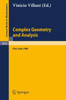 Complex Geometry and Analysis: Proceedings of the International Symposium in Honour of Edoardo Vesentini, Held in Pisa (Italy), May 23 - 27, 1988