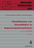 Visualisierung Von Umweltdaten in Supercomputersystemen: 1. Fachtagung Karlsruhe, 8. November 1989 Proceedings