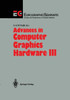 Advances in Computer Graphics Hardware III
