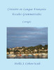 CROISIÈRE EN LANGUE FRANÇAISE: Escales Grammaticales. Corrigès (French Edition)