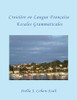 CROISIÈRE EN LANGUE FRANÇAISE: Escales Grammaticales (French Edition)