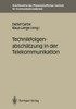 TechnikfolgenabschÃ¤tzung in Der Telekommunikation