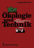 Ã–kologie Und Technik: Analyse, Bewertung Und Nutzung Von Ã–kosystemen