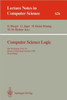 Computer Science Logic: 4th Workshop, CSL '90, Heidelberg, Germany, October 1-5, 1990. Proceedings