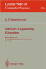 Software Engineering Education: SEI Conference 1991, Pittsburgh, Pennsylvania, Usa, October 7-8, 1991. Proceedings