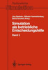 Simulation ALS Betriebliche Entscheidungshilfe: Band 3