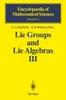 Lie Groups and Lie Algebras III: Structure of Lie Groups and Lie Algebras