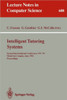 Intelligent Tutoring Systems: Second International Conference, Its '92, Montreal, Canada, June 10-12, 1992. Proceedings