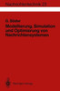 Modellierung, Simulation Und Optimierung Von Nachrichtensystemen