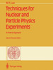 Techniques for Nuclear and Particle Physics Experiments: A How-To Approach