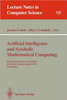 Artificial Intelligence and Symbolic Mathematical Computing: International Conference Aismc-1, Karlsruhe, Germany, August 3-6, 1992. Proceedings
