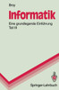 Informatik. Eine Grundlegende Einführung: Teil III: Systemstrukturen Und Systemnahe Programmierung