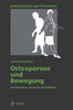 Osteoporose Und Bewegung: Ein Integrativer Ansatz Der Rehabilitation