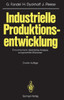 Industrielle Produktionsentwicklung: Eine Empirisch-Deskriptive Analyse AusgewÃ¤hlter Branchen