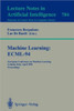 Machine Learning: Ecml-94: European Conference on Machine Learning, Catania, Italy, April 6-8, 1994. Proceedings