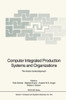 Computer Integrated Production Systems and Organizations