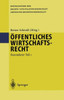 Öffentliches Wirtschaftsrecht: Besonderer Teil 1