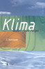 Klima: Gestern Heute Morgen