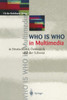 Who Is Who in Multimedia: In Deutschland, Österreich Und Der Schweiz