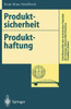 Produktsicherheit Produkthaftung: Anforderungen an Die Produktsicherheit Und Ihre Umsetzung