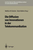 Die Diffusion Von Innovationen in Der Telekommunikation