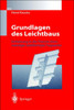 Grundlagen Des Leichtbaus: Einführung in Die Theorie Dünnwandiger Stabförmiger Tragwerke