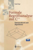 Formale Begriffsanalyse Mit C++: Datenstrukturen Und Algorithmen