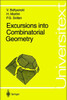 Excursions Into Combinatorial Geometry