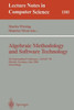 Algebraic Methodology and Software Technology: 5th International Conference, Amast '96 Munich, Germany, July 1996. Proceedings